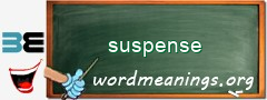 WordMeaning blackboard for suspense
